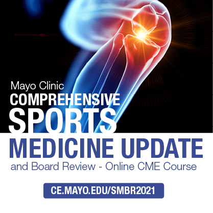 Mayo Clinic Comprehensive Sports Medicine Update and Board Review - Online CME Course 