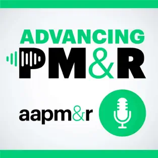 Advancing PM&R